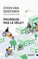 Conférence de Stein Van Oosteren autour de son livre « Pourquoi pas le vélo ». Samedi 17 décembre